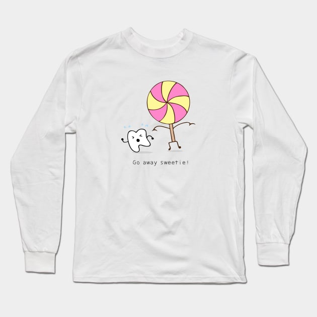 Go away sweetie ! Long Sleeve T-Shirt by wordspotrayal